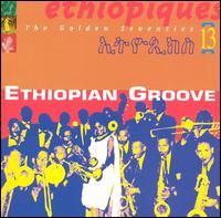 Ethiopiques, Vol. 13: Ethiopian Groove von Various Artists