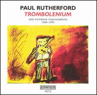 Trombolenium von Paul Rutherford