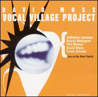 Vocal Village Project von David Moss