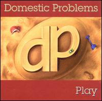 Play von Domestic Problems