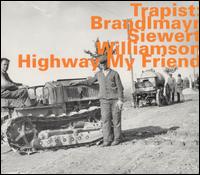 Highway My Friend von Trapist