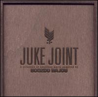 Juke Joint von Boozoo Bajou