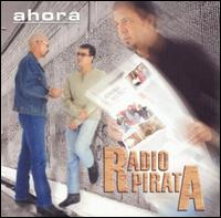 Ahora von Radio Pirata