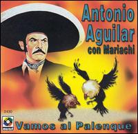 Vamos Al Palenque von Antonio Aguilar