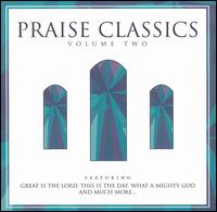 Praise Classics, Vol. 2 von Various Artists