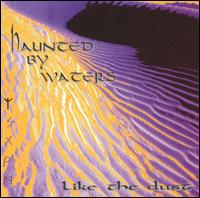 Like the Dust von Haunted by Waters