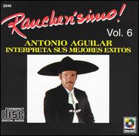 Rancherisimo, Vol. 6 von Antonio Aguilar