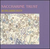 World Broken von Saccharine Trust