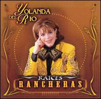 Raices Rancheras von Yolanda del Rio