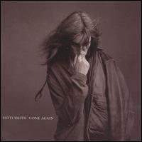 Gone Again von Patti Smith