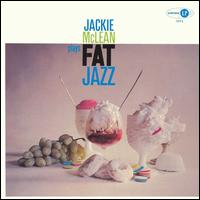 Jackie McLean Plays Fat Jazz von Jackie McLean