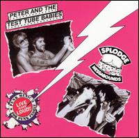 Live and Loud von Peter & the Test Tube Babies