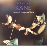 Well Tempered Bow von Kane Sisters