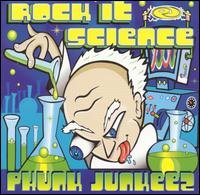 Rock It Science von Phunk Junkeez