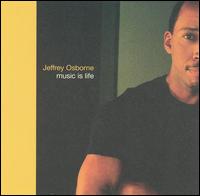 Music Is Life von Jeffrey Osborne