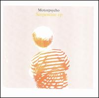 Serpentine von Motorpsycho