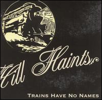 Trains Have No Names von The Pine Hill Haints