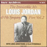 Irresistible Mister Louis Jordan and His Tympany Five, Vol. 2 von Louis Jordan