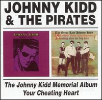 Memorial Album/Your Cheatin' Heart von Johnny Kidd