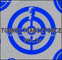 Tunnel Trance Force, Vol. 24 von Various Artists