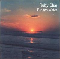 Broken Water von Ruby Blue