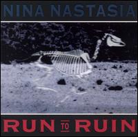 Run to Ruin von Nina Nastasia