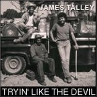 Tryin' Like the Devil von James Talley