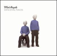 Dancehall Places von Mint Royale