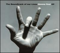 Gimme Five! von The Soundtrack of Our Lives