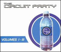 Circuit Party, Vol. 1-3 von Various Artists