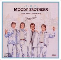 Friends von The Moody Brothers