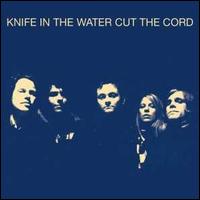 Cut the Cord von Knife in the Water