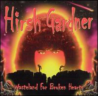 Wasteland for Broken Hearts von Hirsh Gardner