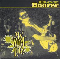 My Wild Life von Boz Boorer