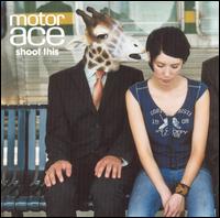 Shoot This [Japan Bonus Tracks] von Motor Ace