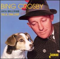 Going Hollywood, Vol. 4: 1944-1949 von Bing Crosby