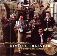 Fanfare Tsigane von Kocani Orkestar