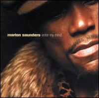 Enter My Mind von Marlon Saunders