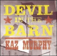 Devil in the Barn von Kaz Murphy