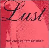 Lust von Fred Van Hove