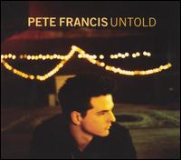 Untold von Pete Francis