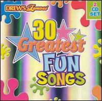 Drew's Famous 30 Greatest Fun Songs von Drew's Famous