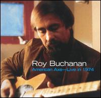 American Axe: Live in 1974 von Roy Buchanan