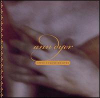 When I Close My Eyes von Ann Dyer