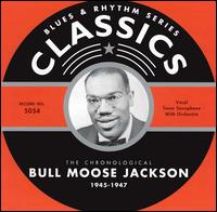 1945-1947 von Bull Moose Jackson