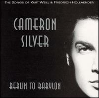 Berlin to Babylon von Cameron Silver