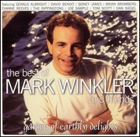 Garden of Earthly Delights: The Best of Mark Winkler von Mark Winkler