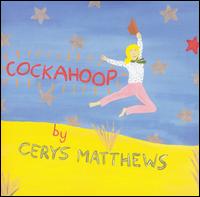 Cockahoop von Cerys Matthews