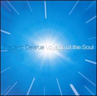 Voyage of the Soul von Frederic Delarue