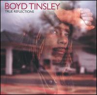 True Reflections von Boyd Tinsley